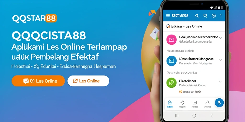 Antarmuka interaktif aplikasi Les Online QQSTAR88 yang memudahkan belajar.